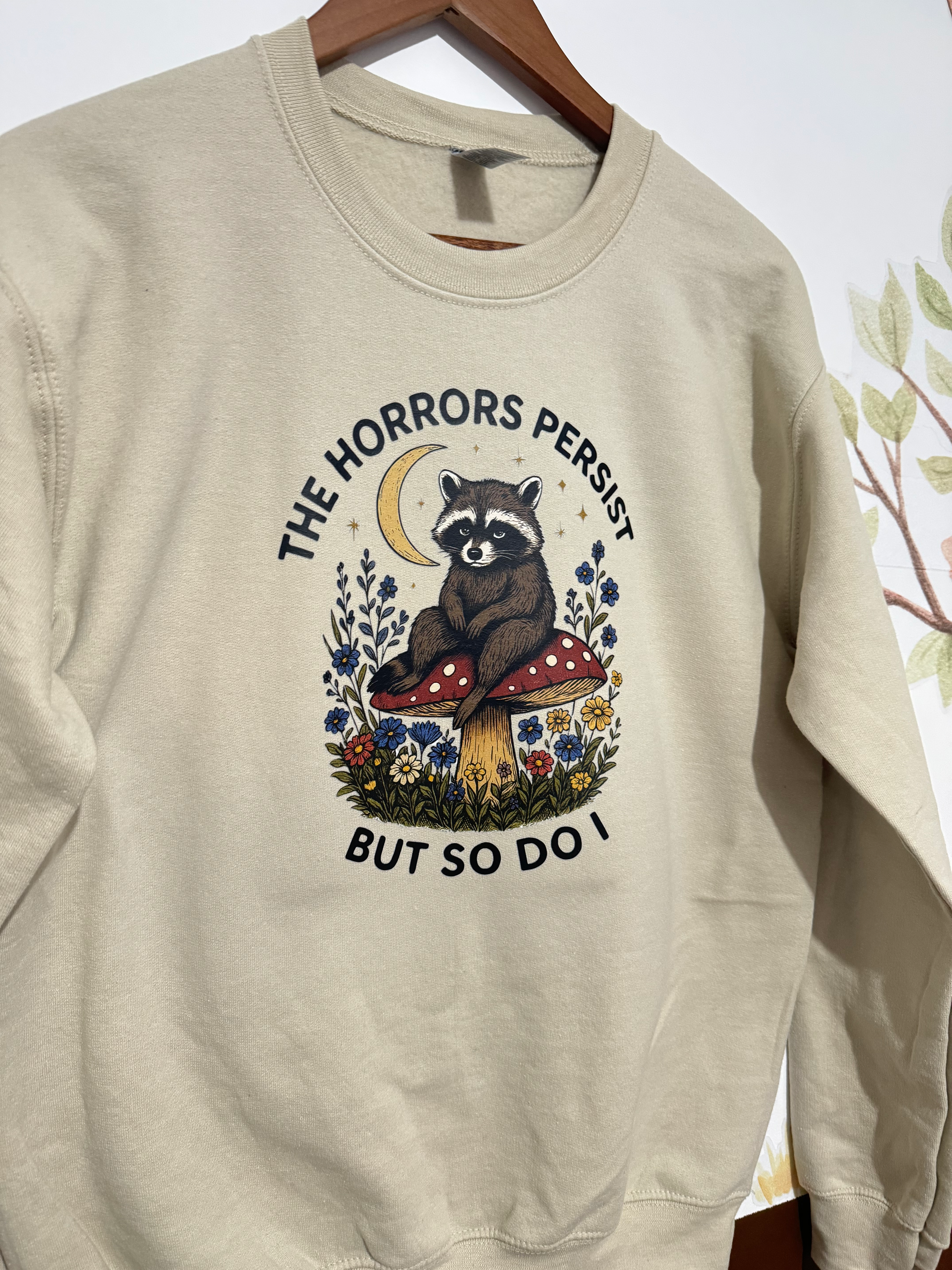 The horror persist but so do I Graphic sweatshirt