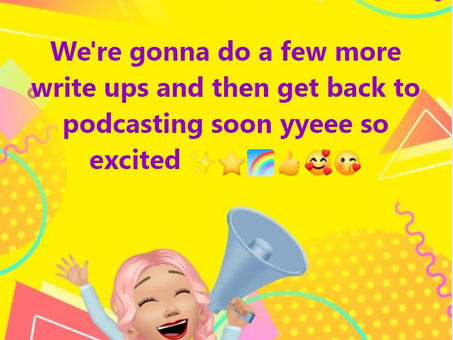 Write ups and podcasting soon