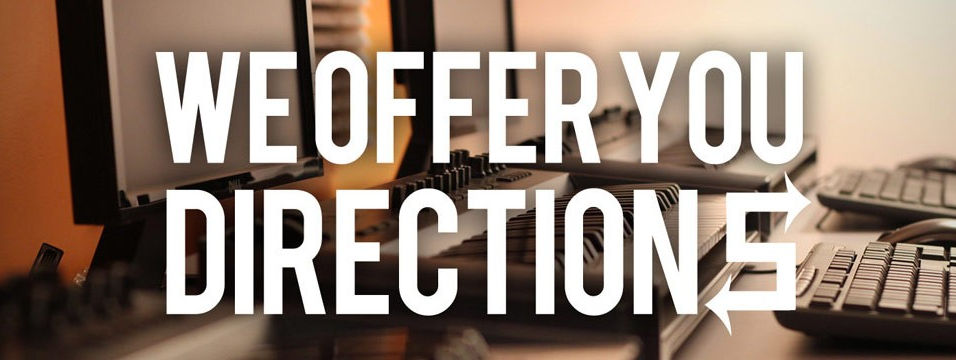 WE-OFFER-YOU-DIRECTIONS.jpg