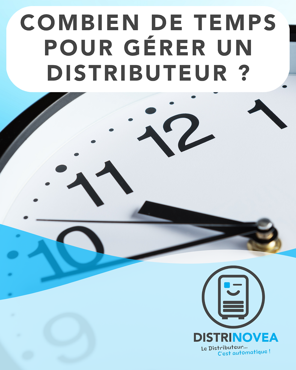 Combien de temps faut-il consacrer à la gestion d’un distributeur automatique ?