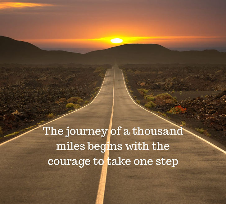 The journey of a thousand miles begins with the courage to take one step