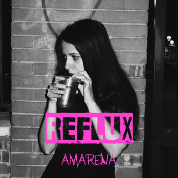 Amarena - Reflux