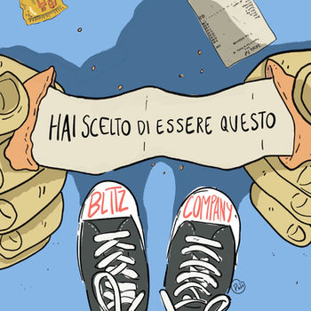 Blitz Company - Hai scelto di essere questo