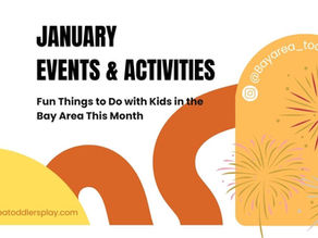 Fun Things to Do with Kids in the Bay Area this January