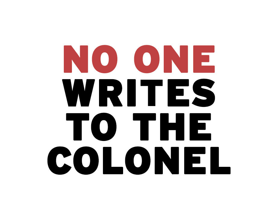 EL CORONEL NO TIENE QUIEN LE ESCRIBA - No One Writes To The Colonel