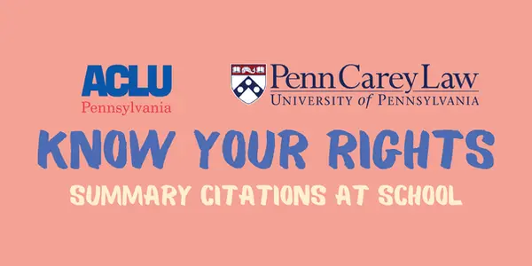 Know Your Rights: Summary Citations at School