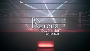 A XII-a editie a competitiei Arena Bucatarilor