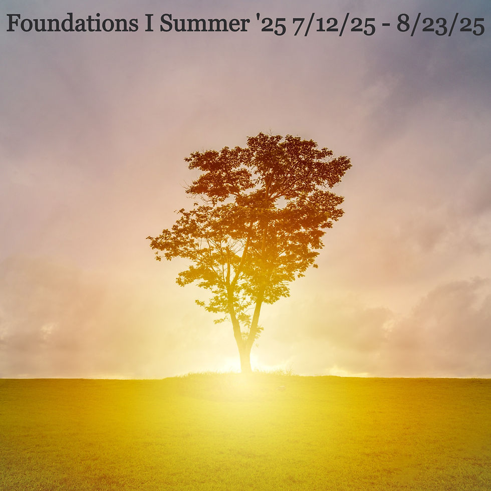 Thumbnail: Foundations I - Summer '25 7/12/25 - 8/23/25