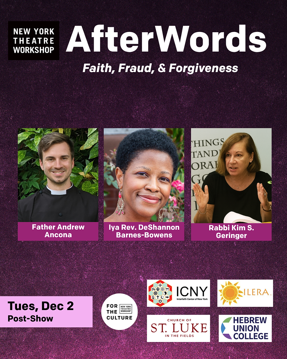 New York Theatre Workshop's Tartuffe's Afterwords Panel on Faith, Fraud & Forgiveness