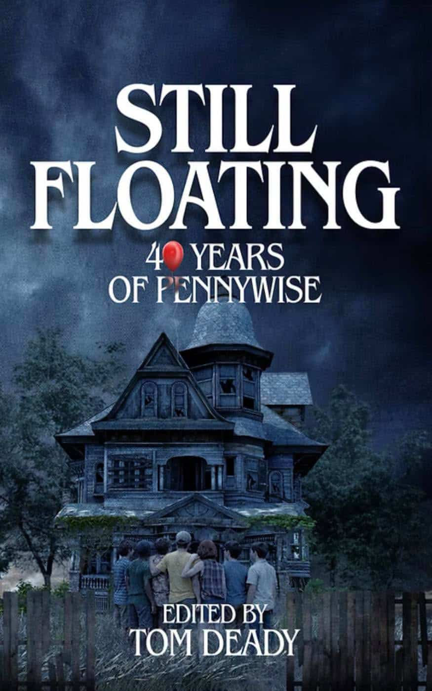 A cover image for the anthology Still Floating: 40 Years of Pennywise