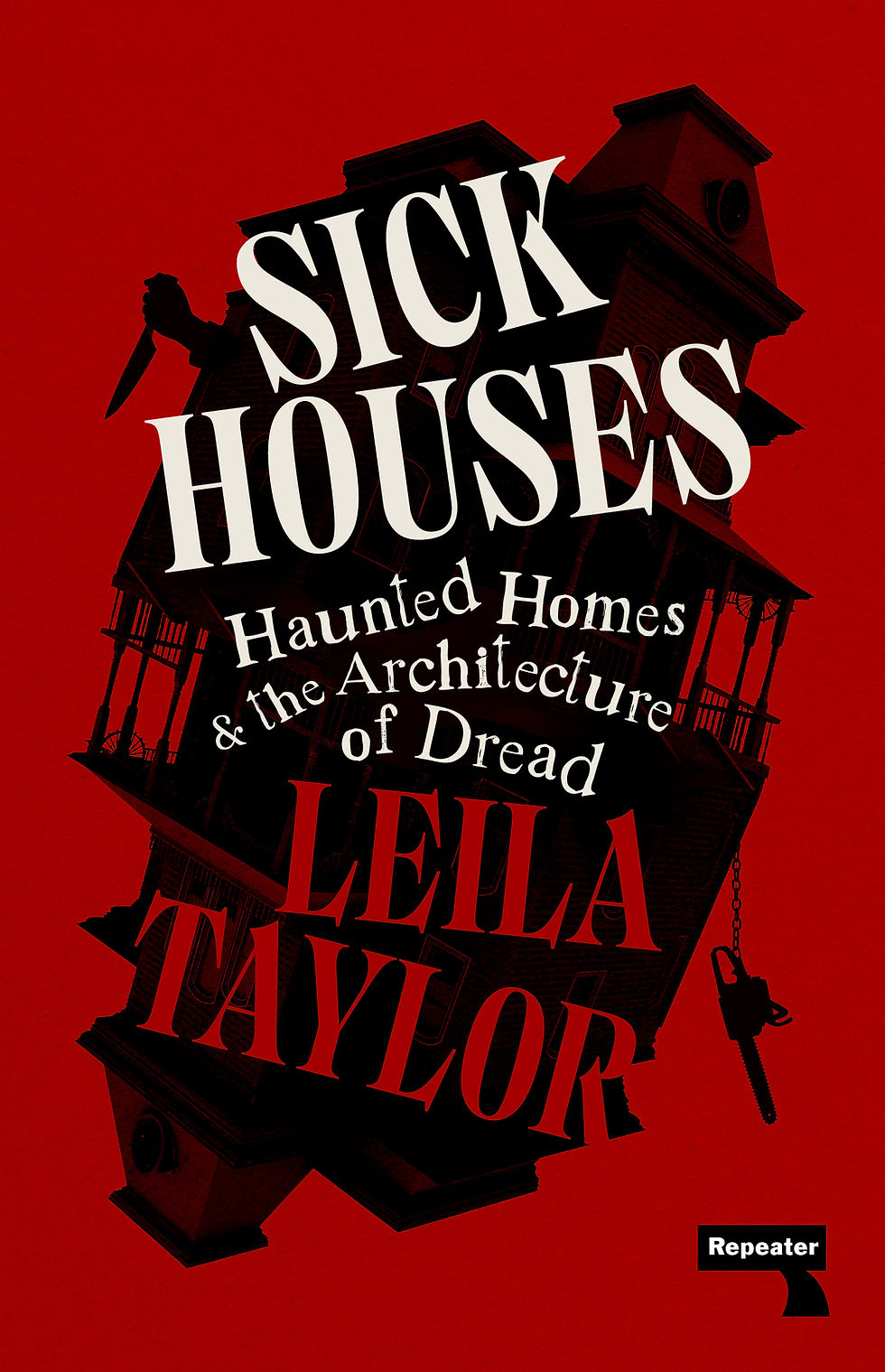 An image of the cover Sick Houses by Leila Taylor