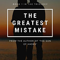 The Greatest Mistake.jpg