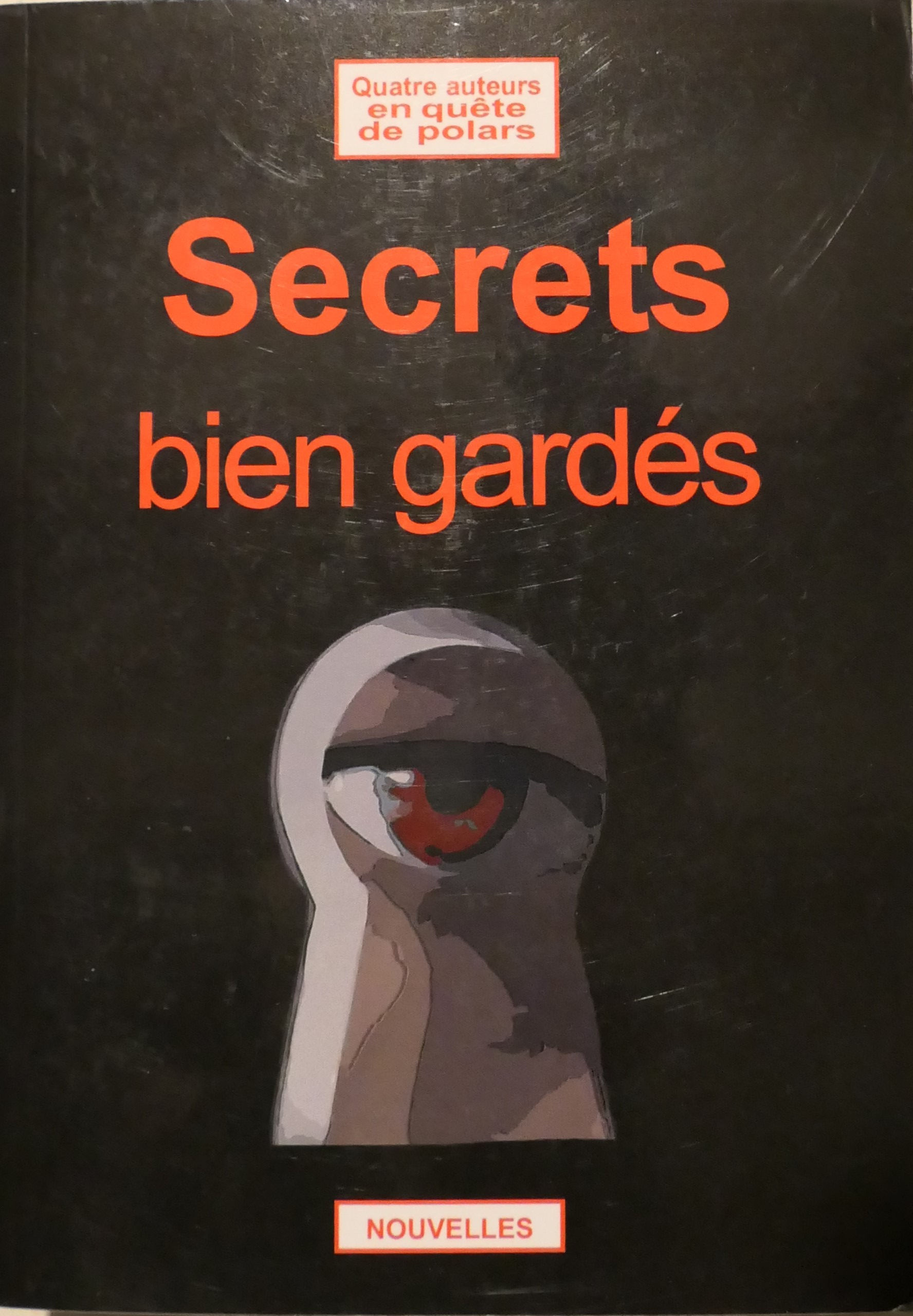 Secrets bien gardés : nouvelles