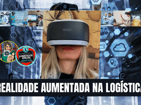 REALIDADE AUMENTADA NA LOGÍSTICA 