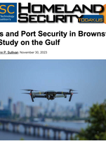 Drones and Port Security in Brownsville: A Case Study on the Gulf
