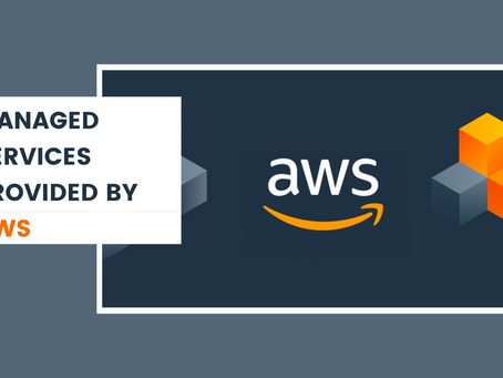 Exploring the Different Managed Services Provided by AWS