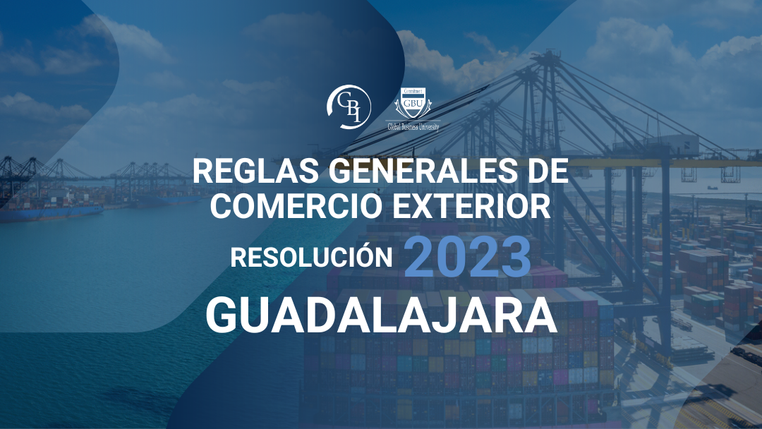 Seminario presencial GDL. Reglas Generales de Comercio Exterior