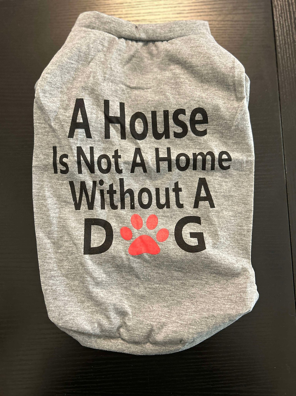 "A House Is Not A Home Without A Dog" Shirt – Celebrate Your Furry Friend!