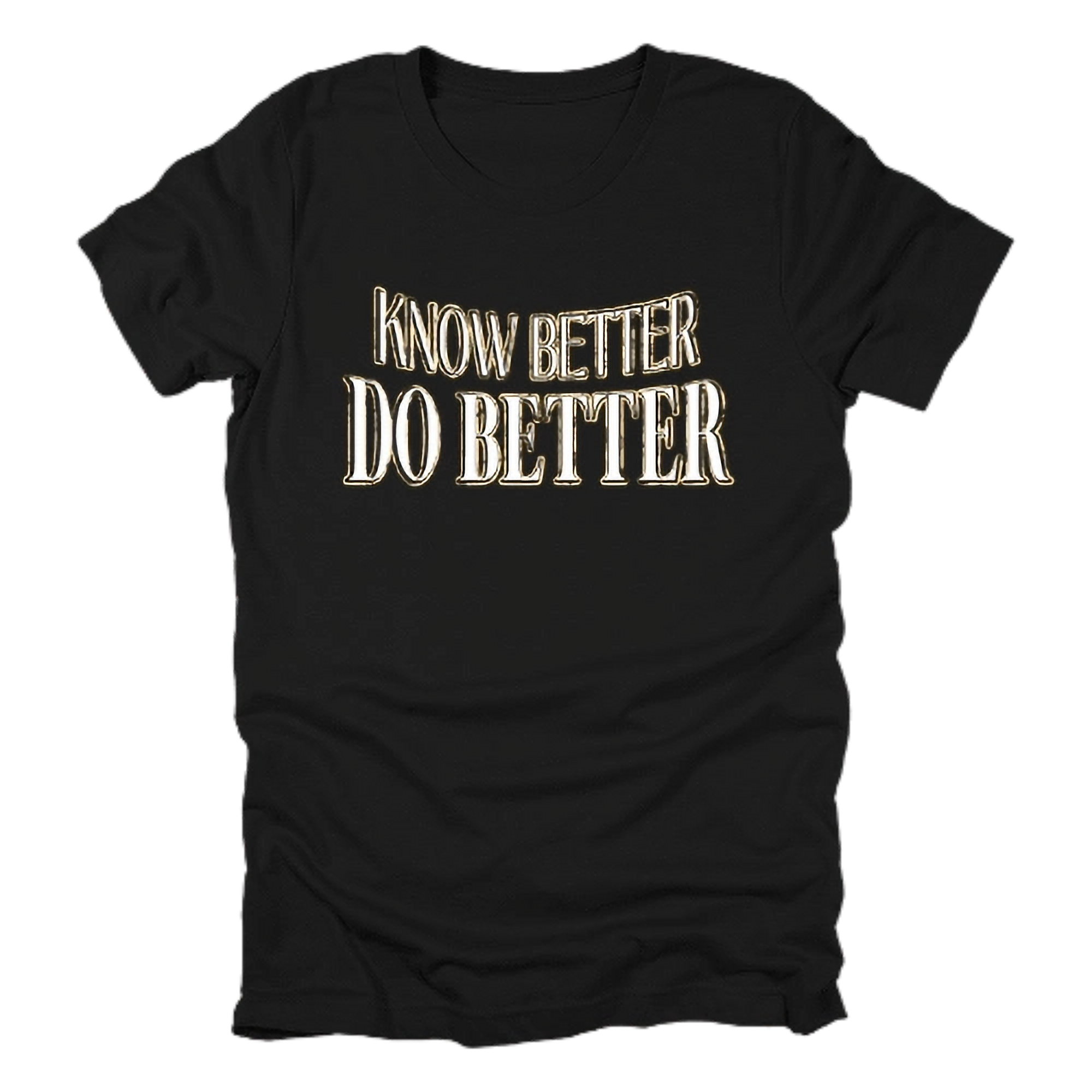 KNOW BETTER DO BETTER