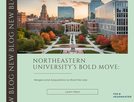 Northeastern University’s Bold Move: Mergers and Acquisitions to Rival the Ivies