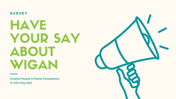 HAVE YOUR SAY ABOUT WIGAN