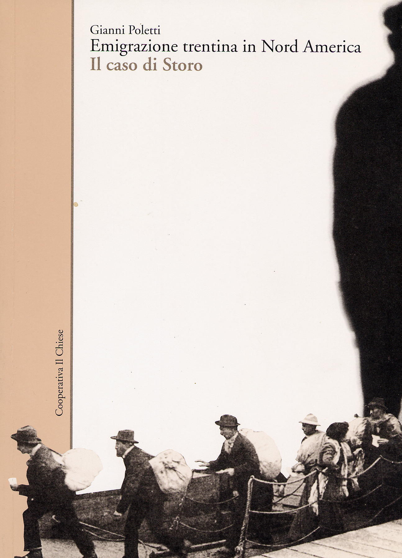 Il Chiese - Emigrazione trentina in Nord-America - Il caso di Storo