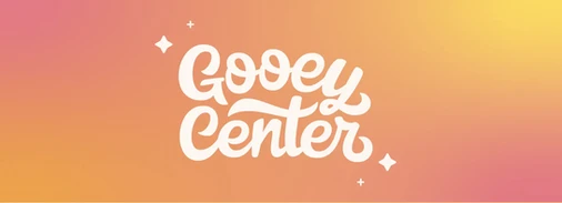 GooeyCenter1.webp