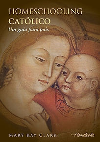 Homeschooling-Católico-Mary-Kay-Clark.jp