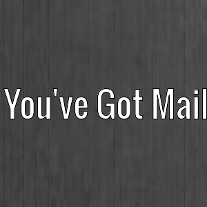 you've got mail