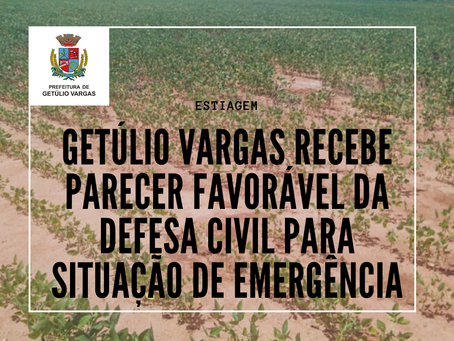 Getúlio Vargas recebe recomendação da Defesa Civil para que Estado homologue situação de emergência
