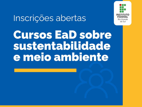 IFRS oferece cursos gratuitos a distância sobre sustentabilidade e meio ambiente