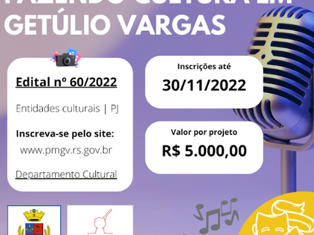 Edital “Fazendo Cultura em Getúlio Vargas 2022 tem inscrições abertas até 30 de novembro
