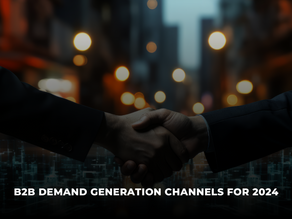 Maximizing B2B Demand Generation with Top Channels and Strategies