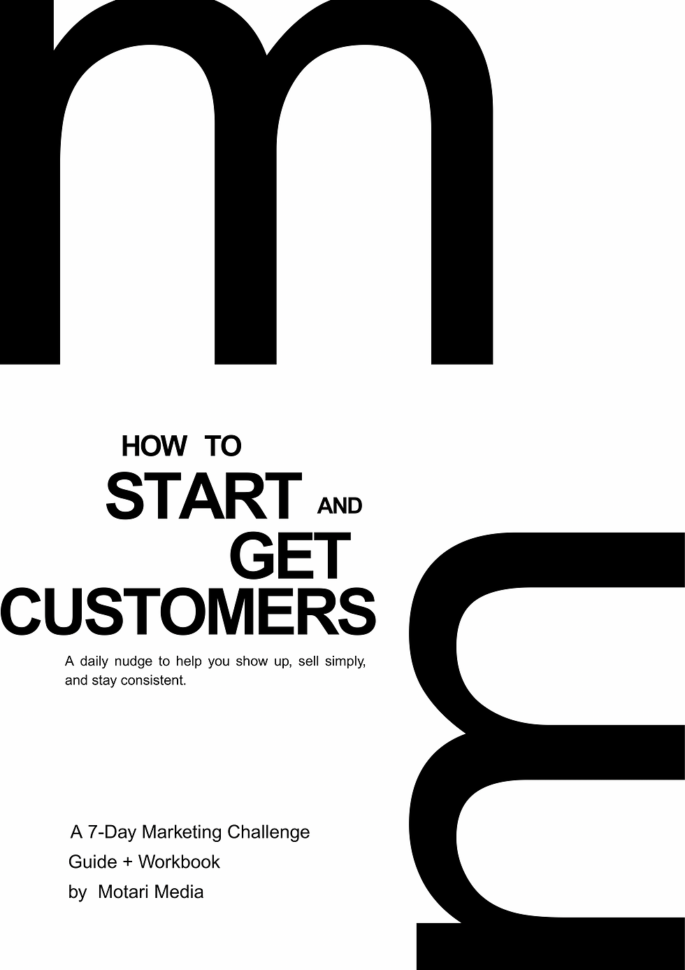 How to Start and Actually Get Customers