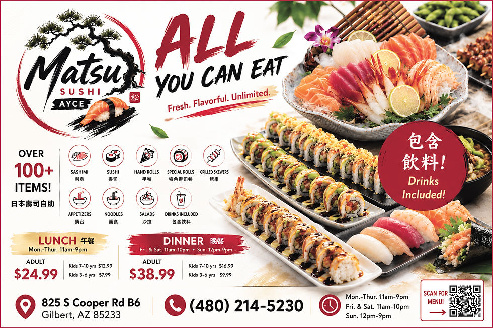 Gilbert新店 Matsu Sushi AYCE日本壽司自助 近150款美食任食 New in Gilbert: Matsu Sushi AYCE Offers Nearly 150 All You Can Eat Japanese Favorites