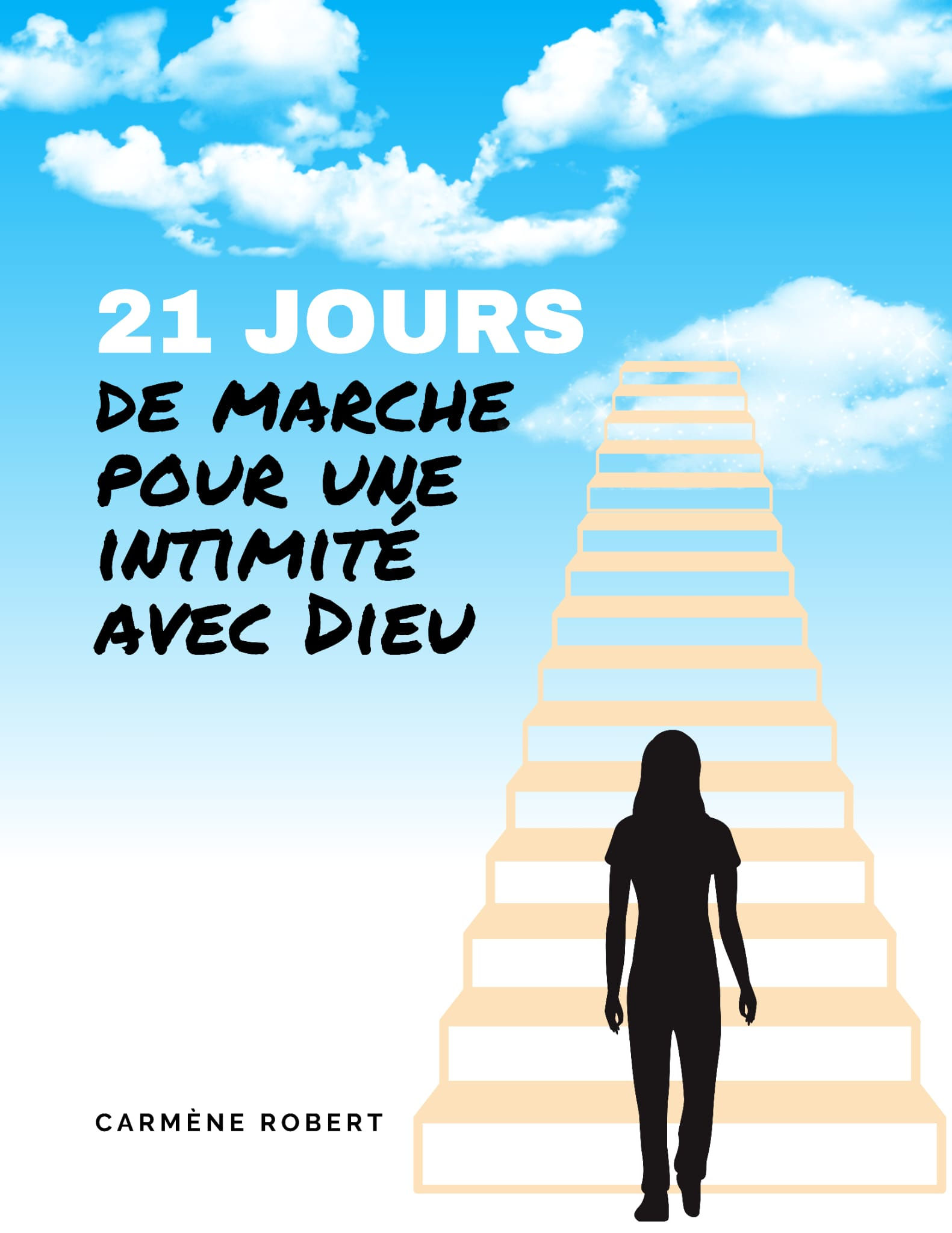 21 jours de marche pour une intimité avec Dieu