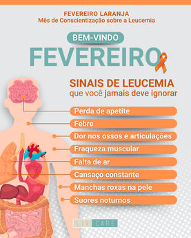 Fevereiro Laranja: Mês de Conscientização sobre a Leucemia - Sinais de Leucemia que você jamais deve ignorar