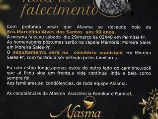 Com profundo pesar que a Afasma se despede hoje da Sra. Marcelina Alves dos Santos