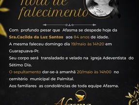 Com profundo pesar que a Afasma de despede hoje da Sra. Cacilda da Luz Santos