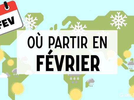Où partir en février au soleil ? Destinations chaudes dans le monde
