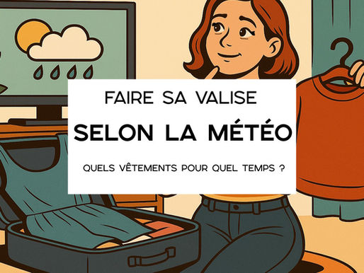 Faire sa valise en fonction de la météo : comment s'habiller par 15, 20 ou 25 degrés ?