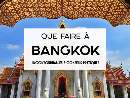 Que faire à Bangkok en 4 jours