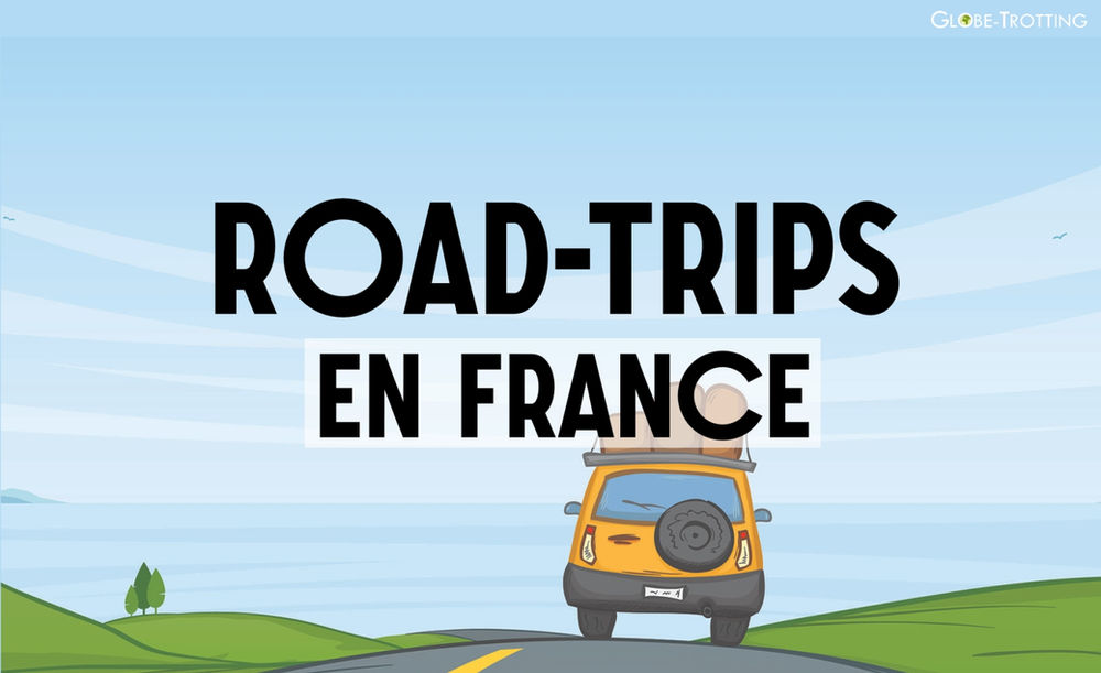 Idées de road trip en France