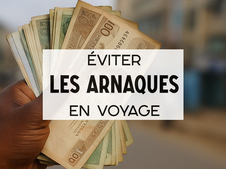Arnaques en voyages : Bon à savoir