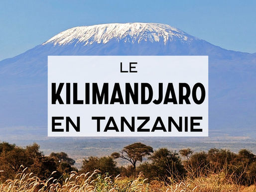 Le Kilimandjaro en Tanzanie