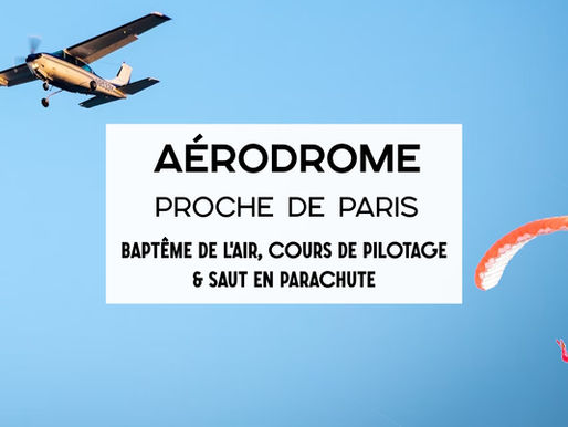 Baptême de l'air, pilotage et saut en parachute près de Paris