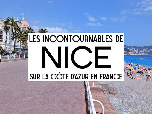 Visite de Nice : Que voir et que faire ?