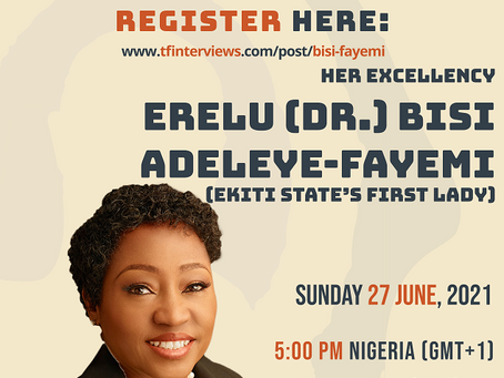 A Conversation with H.E. Erelu (Dr.) Bisi Adeleye-Fayemi