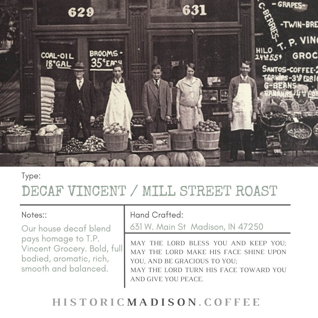 Decaf Vincent / Mill Street Roast