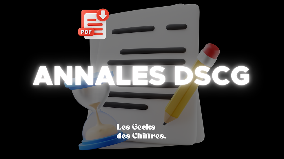 Annales DSCG 2025 et sujets zéro réforme 2027
